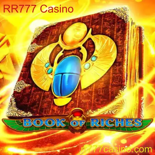 Book of Riches: Desvende os Mistérios e Tesouros do RR777 Casino