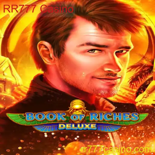 Explorando o Mundo Fascinante de BookofRichesDeluxe no RR777 Casino