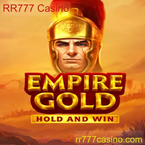 EmpireGold: Descubra o Novo Sucesso de RR777 Casino