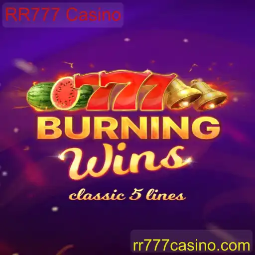 Descubra a Emoção de Burning Wins no RR777 Casino