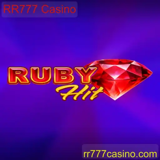 Descubra o Empolgante Jogo RubyHit no RR777 Casino